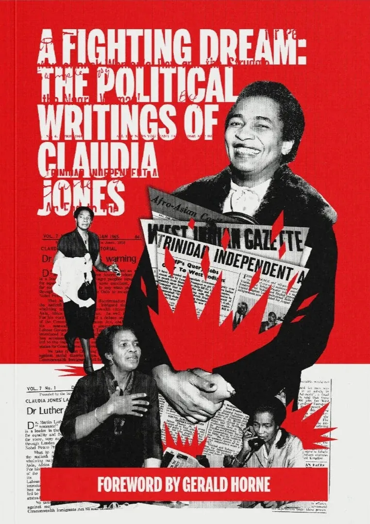 A Fighting Dream // The Political Writings of Claudia Jones